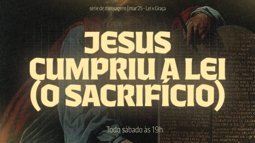 Jesus cumpriu a Lei